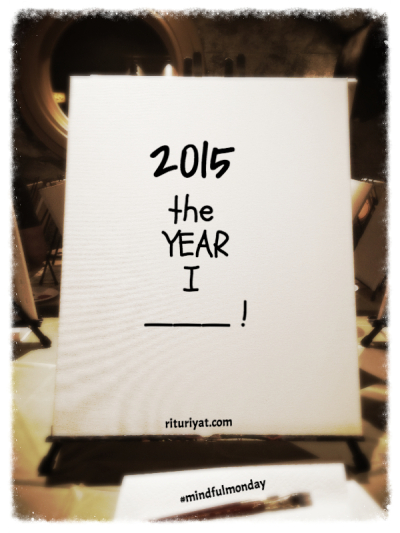 2015 is the year I ____!